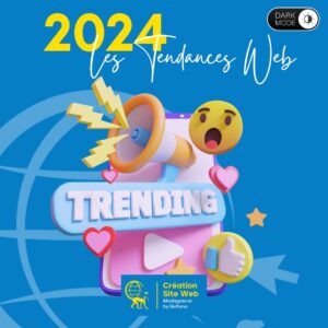 Les tendances web incontournables de 2024 - Création Site Web Madagascar